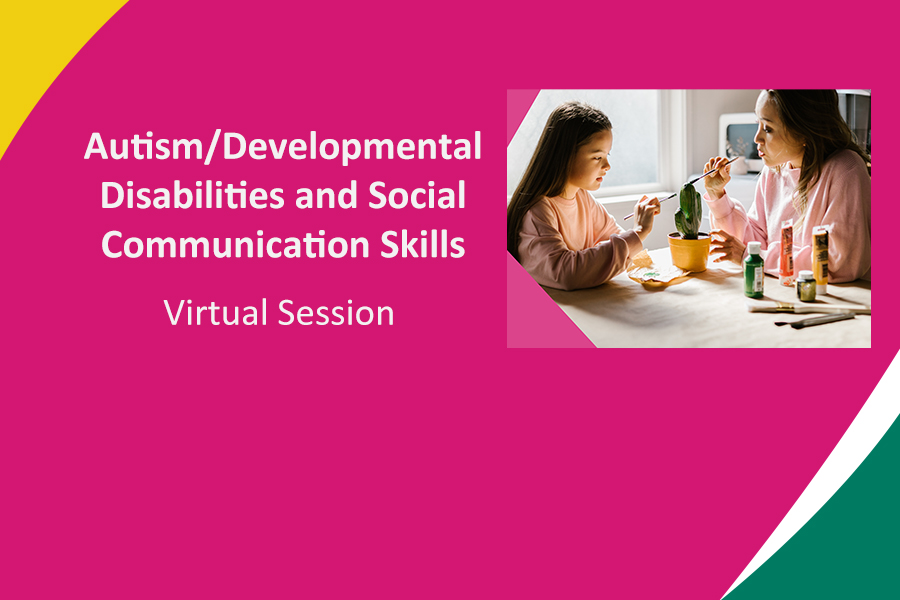 Autism and Developmental Disabilities and Social Communication Skills