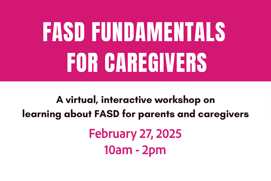 FASD Fundamentals for Caregivers